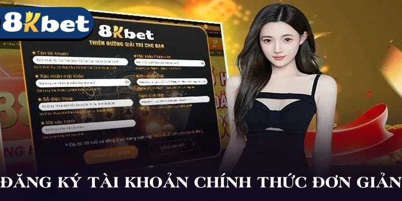 Đăng ký tài khoản thành viên chính thức siêu đơn giản