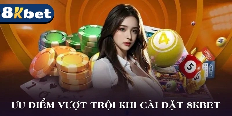 Ưu điểm vượt trội khi cài đặt ứng dụng chơi game